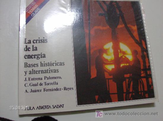 Libros de segunda mano: LIBRO &rdquo;LA CRISIS DE LA ENERGIA&rdquo; - Foto 1