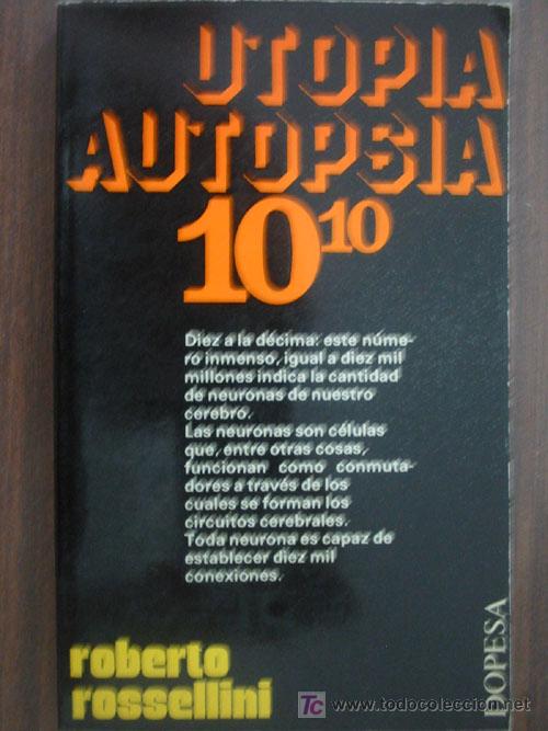 Libros de segunda mano: UTOP&Iacute;A AUTOPSIA 10. ROSSELLINI, Roberto. 1975. 1&ordf; edici&oacute;n. Dopesa - Foto 1
