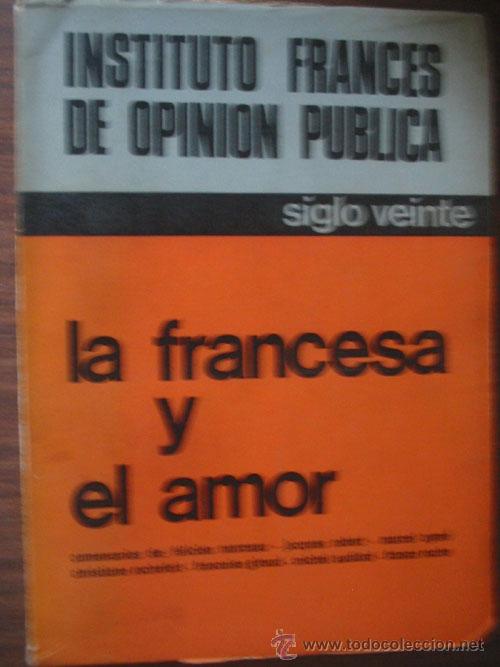 Libros de segunda mano: LA FRANCESA Y EL AMOR. 1969 Ediciones siglo veinte - Foto 1