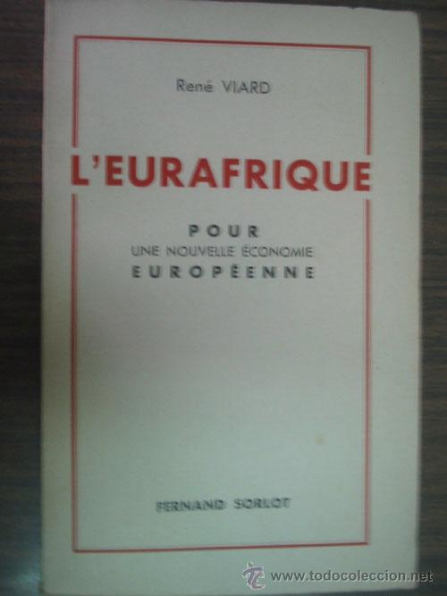 Libros de segunda mano: L'EURAFRIQUE. VIARD, Ren&eacute;. 1942.