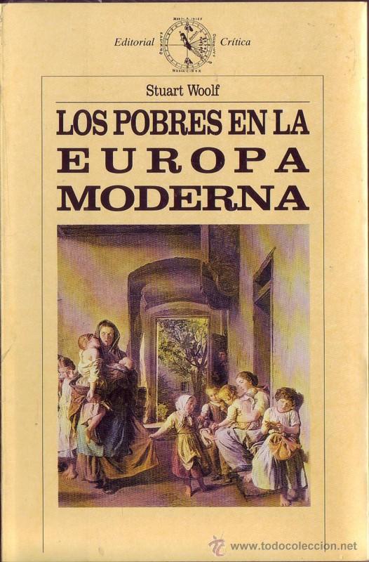 Libros de segunda mano: Los pobres en la Europa Moderna. Stuart Woolf. - Foto 1