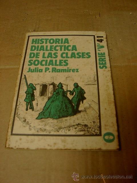 Libros de segunda mano: Historia dialectica de la s clases sociales, Julia P.Ramirez, Serie V41, 1973