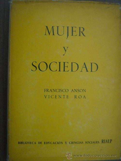 Libros de segunda mano: MUJER Y SOCIEDAD.  ANS&Oacute;N, Francisco y ROA, Vicente. 1966 - Foto 1