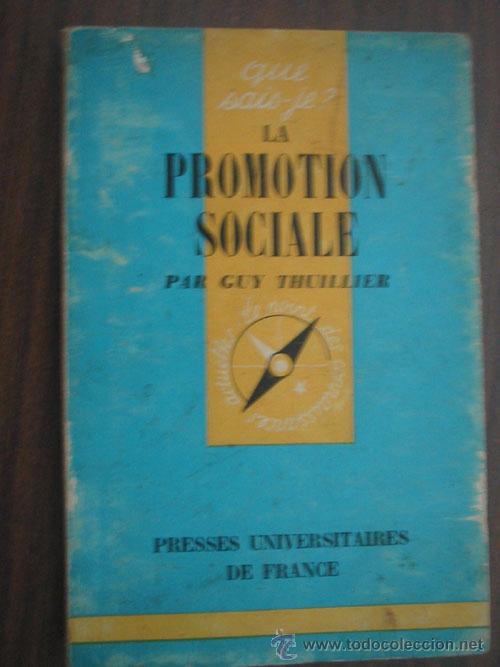 Libros de segunda mano: LA PROMOTION SOCIALE. THUILLIER, Guy. 1966 - Foto 1