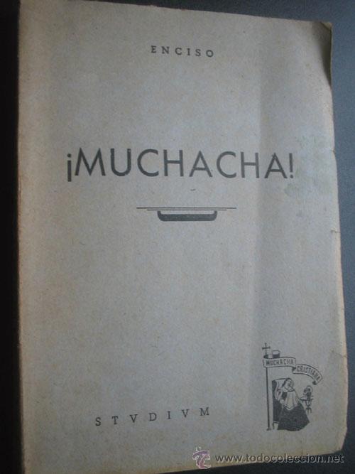 Libros de segunda mano: MUCHACHA!. ENCISO VIANA, Emilio. 1948 - Foto 1