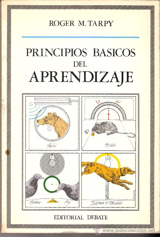 Libros de segunda mano: Principos Basicos del Aprendizaje. Roger M. Tarpy. Col. Universitaria. Ed. Debate 1977. - Foto 1