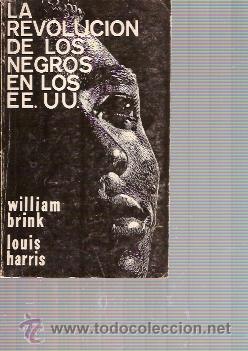 Libros de segunda mano: LA REVOLUCI&Oacute;N DE LOS NEGROS EN EE. UU. (M&eacute;xico, 1966)