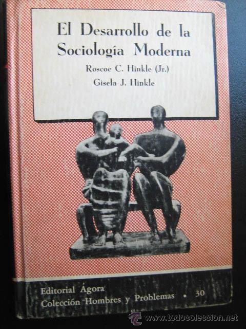 Libros de segunda mano: EL DESARROLLO DE LA SOCIOLOG&Iacute;A MODERNA. HINKLE, Roscoe C. y HINKLE, Gisela J. 1959