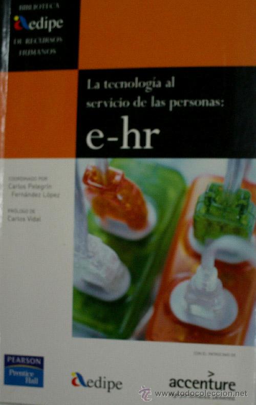 Libros de segunda mano: LA TECNOLOGIA AL SERVICIO DE LAS PERSONAS. E- HR  . 2004 - Foto 1
