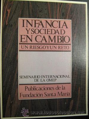 Libros de segunda mano: INFANCIA Y SOCIEDAD EN CAMBIO. UN RIESGO Y UN RETO. 1985