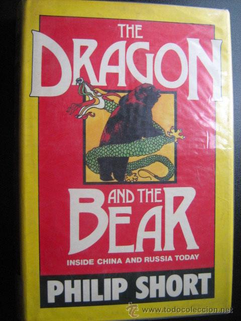 Libros de segunda mano: THE DRAGON AND THE BEAR. SHORT, Philip. 1982 - Foto 1