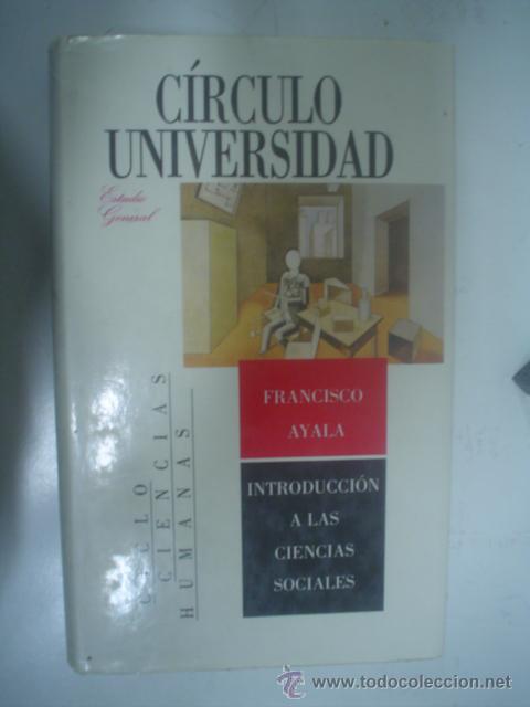 Libros de segunda mano: FRANCISCO AYALA: INTRODUCCI&Oacute;N A LAS CIENCIAS SOCIALES - Foto 1