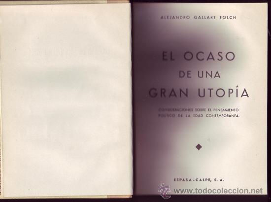 Libros de segunda mano: El ocaso de una gran utop&iacute;a: consideraciones sobre el pensamiento pol&iacute;tico de la Edad contempor&aacute;nea.