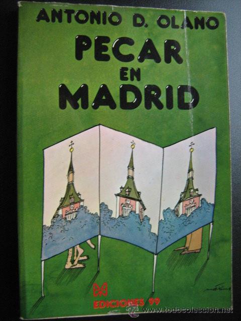 Libros de segunda mano: PECAR EN MADRID. OLANO, Antonio D. 1976 - Foto 1