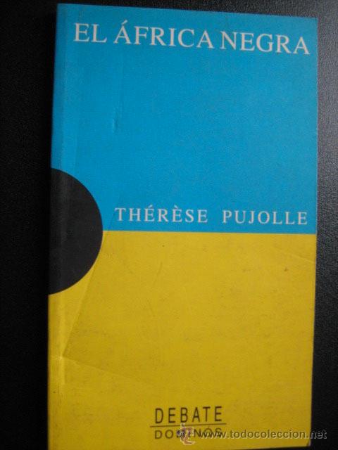 Second hand books: EL &Aacute;FRICA NEGRA. PUJOLLE, Th&eacute;r&egrave;se. 1995