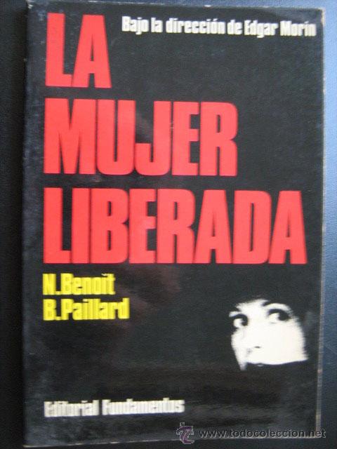 Libros de segunda mano: LA MUJER LIBERADA.  BENOIT, N. y PAILLARD, B.1975 - Foto 1