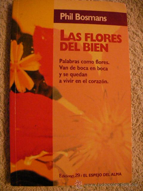 Second hand books: LAS FLORES DEL BIEN DE PHIL BOSMANS - CG5