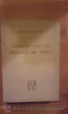 Second hand books: ELEMENTOS PARA UNA SOCIOLOG&Iacute;A DEL TRABAJO (Caracas, 1963)