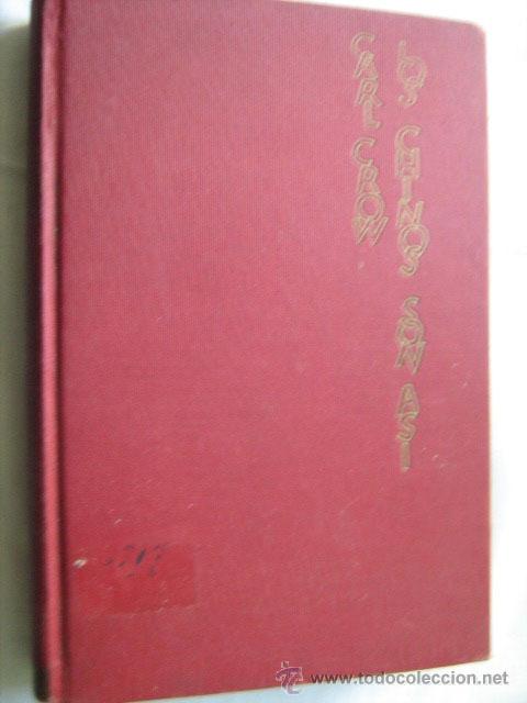 Second hand books: LOS CHINOS SON AS&Iacute;... CREO, Carl. 1944