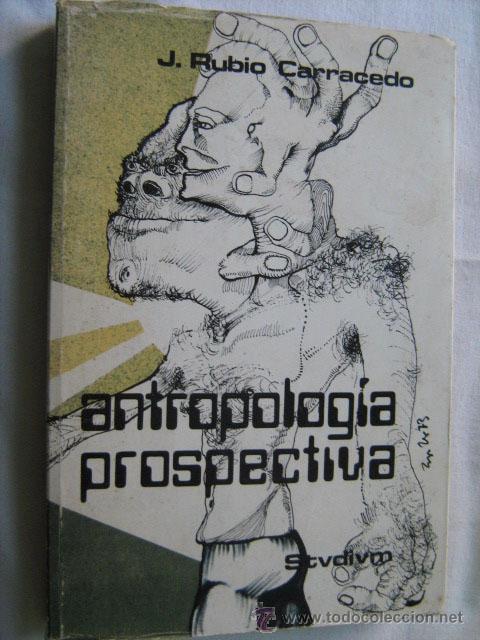 Libros de segunda mano: ANTROPOLOG&Iacute;A PROSPECTIVA. RUBIO CARRACEDO, J. 1973 - Foto 1