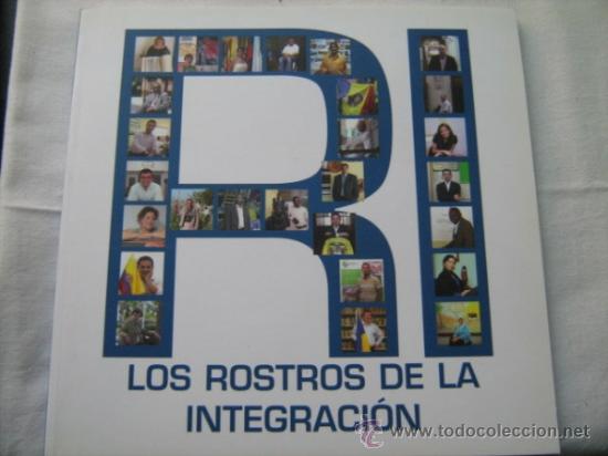 Libros de segunda mano: LOS ROSTROS DE LA INTEGRACI&Oacute;N. CALVO Inma. 2008 - Foto 1