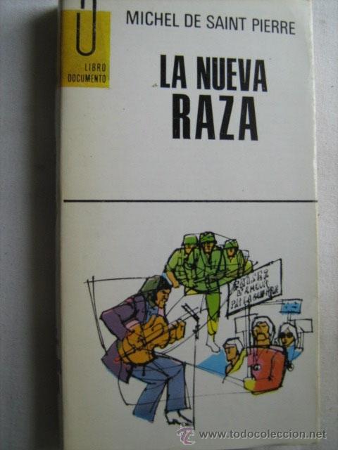 Libros de segunda mano: LA NUEVA RAZA. DE SAINT PIERRE, Michel. 1961 - Foto 1