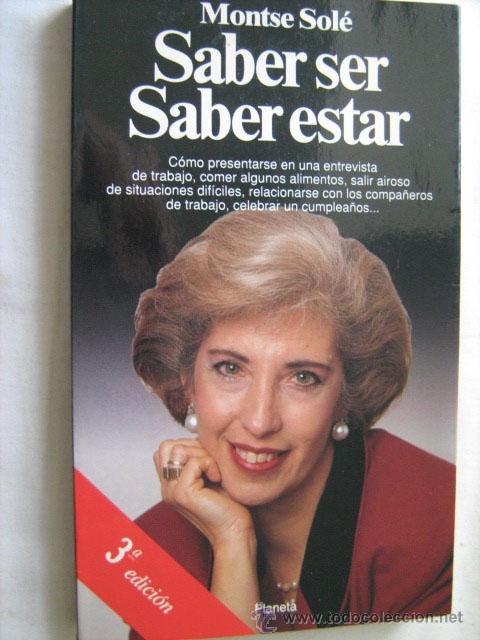 Libros de segunda mano: SABER SER, SABER ESTAR. SOL&Eacute;, Montse. 1993 - Foto 1