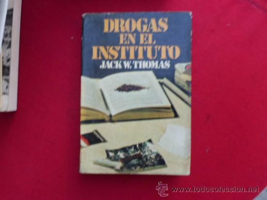 Libros de segunda mano: Drogas en el instuto Jack W. Thomas 1978 L697 - Foto 1