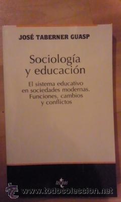 Second hand books: SOCIOLOG&Iacute;A Y EDUCACI&Oacute;N (Madrid 2006) el sistema educativo en sociedades modernas, funciones, cambios