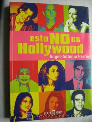 Second hand books: ESTO NO ES HOLLYWOOD. HERRERA, &Aacute;ngel-Antonio. 1999