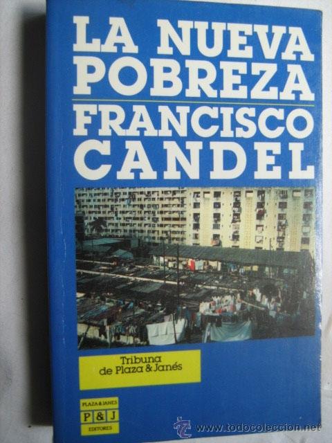 Libros de segunda mano: LA NUEVA POBREZA. CANDEL, Francisco. 1989 - Foto 1