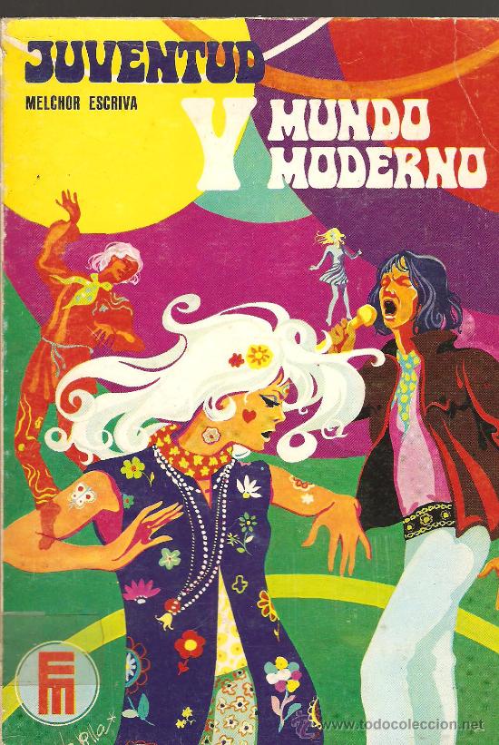 Libros de segunda mano: JUVENTUD Y MUNDO MODERNO - MELCHOR ESCRIVA - Foto 1