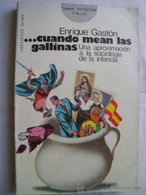 Libros de segunda mano: CUANDO MEAN LAS GALLINAS. GAST&Oacute;N, Enrique. 1978 - Foto 1