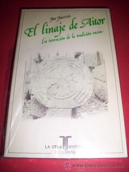 Libros de segunda mano: JUARISTI, Jon - El linaje de Aitor : la invenci&oacute;n de la tradici&oacute;n vasca - Foto 1