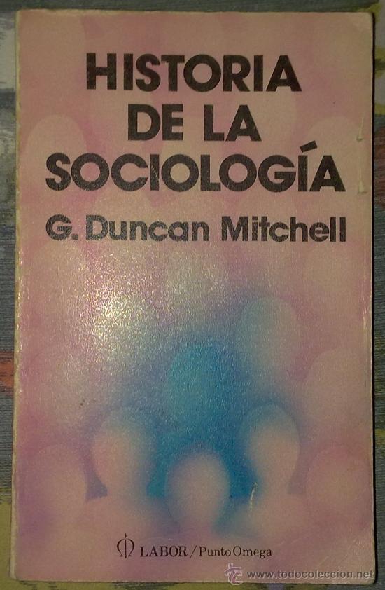 Libros de segunda mano: HISTORIA DE LA SOCIOLOG&Iacute;A, DUNCAN MITCHELL, Env&iacute;o gratis - Foto 1