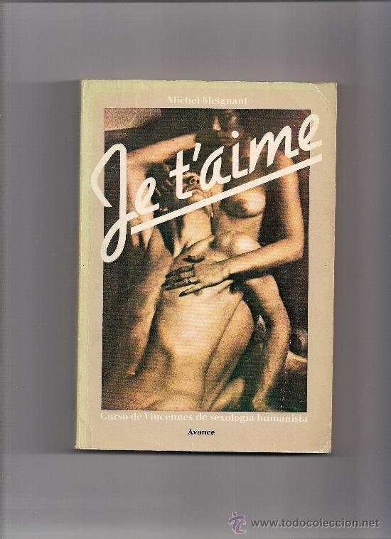 Libros de segunda mano: JE T&acute;AIME - MICHEL MEIGNANT - Foto 1