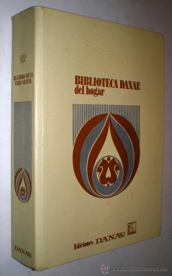 Libros de segunda mano: JUAN JOS&Eacute; L&Oacute;PEZ IBOR: EL LIBRO DE LA VIDA SEXUAL. - Foto 1