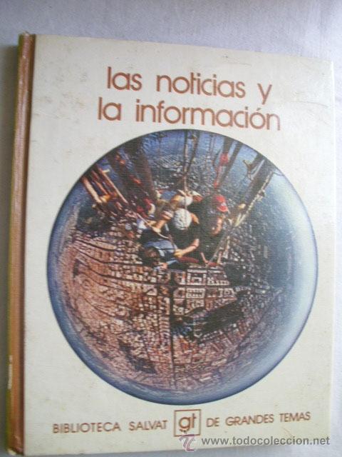 Libros de segunda mano: LAS NOTICIAS Y LA INFORMACI&Oacute;N. 1973 - Foto 1