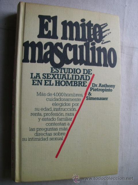 Libros de segunda mano: EL MITO MASCULINO. PIETROPINTO & SIMENAUER, Anthony. 1978 - Foto 1