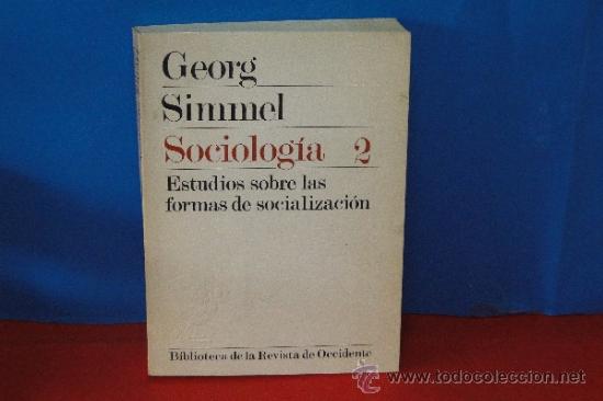 Gebrauchte B&uuml;cher: SOCIOLOGIA 2 - ESTUDIO SOBRE LAS FORMAS DE SOCIALIZACION.--SIMMEL, GEORG
