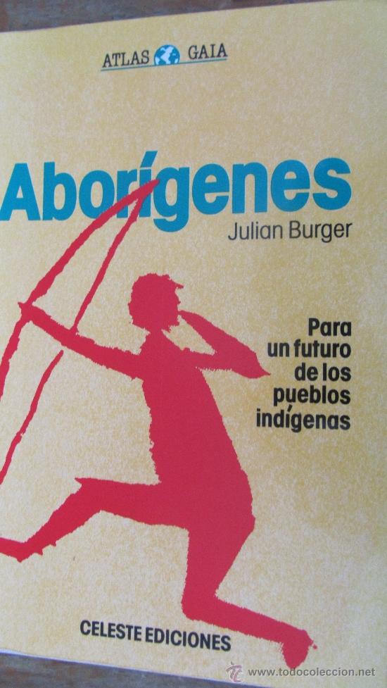Libros de segunda mano: ABOR&Iacute;GENES DE JULIAN BURGER (CELESTE) - Foto 1