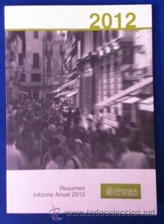 Libros de segunda mano: DEFENSOR DEL PUEBLO - RESUMEN INFORME ANUAL 2012 - Foto 1