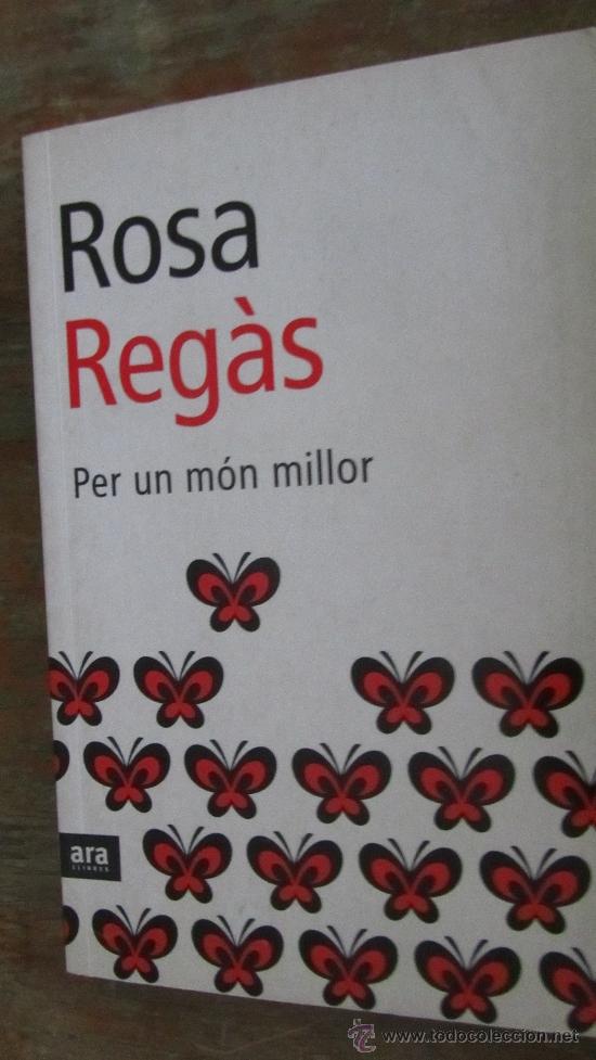Libros de segunda mano: PER UN MON MILLOR DE ROSA REG&Agrave;S (ARA LLIBRES) - Foto 1