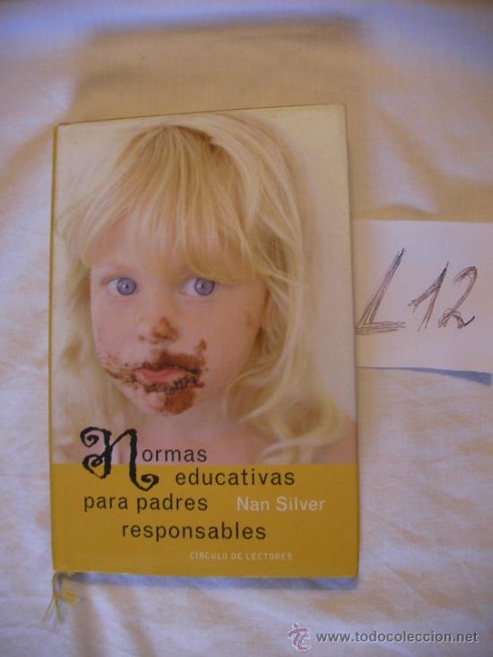 Libros de segunda mano: NORMAS EDUCATIVAS PARA PADRES RESPONSABLES - NAN SILVER - Foto 1