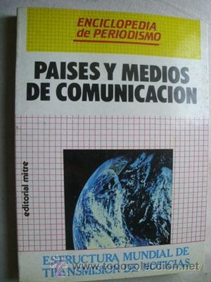 Libri di seconda mano: PAISES Y MEDIOS DE COMUNICACI&Oacute;N: estructura mundial de trasmisi&oacute;n de noticias.  CARRASCAL TRIOLA A.
