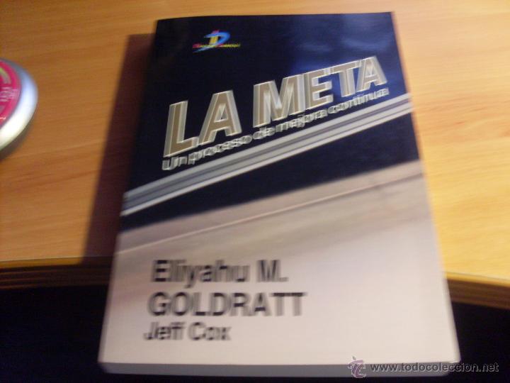 La Meta: Un Proceso De Mejora Continua (SIN COLECCION) : Goldratt, Eliyahu  M: : Libros