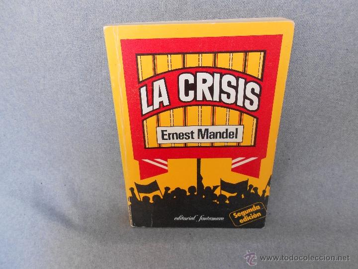 Libros de segunda mano: LA CRISIS DE ERNEST MANDEL