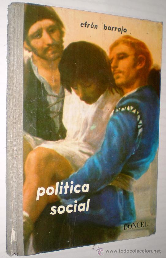 Libros de segunda mano: EFR&Eacute;N BORRAJO DACRUZ: POL&Iacute;TICA SOCIAL.