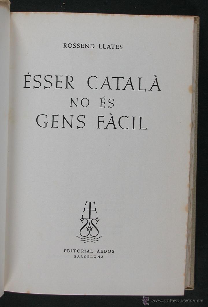 Libros de segunda mano: &Eacute;sser Catal&agrave; no &eacute;s Gens F&agrave;cil. Rossend Llates - Foto 1