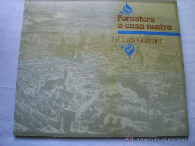 Libros de segunda mano: FORASTERS A CASA NOSTRA. GUARNER, Llu&iacute;s. 1986 - Foto 1